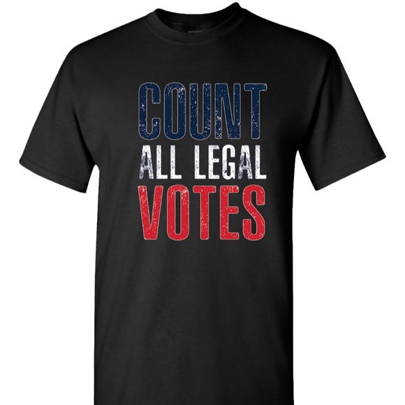 Count All Legal Votes Black T-shirt Conservative Political American Republican - Picture 1 of 2